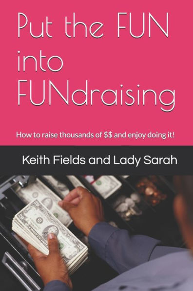 Put The Fun Into Fundraising