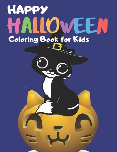 Happy Halloween Coloring Book For Kids: A Fun Gift Idea For Kids - 9781697491999