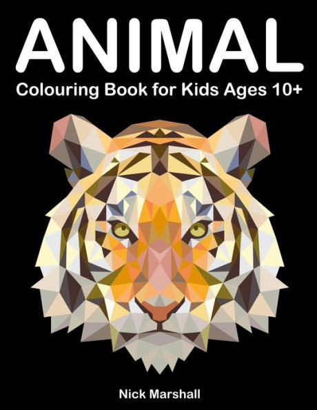 Animal Colouring Book for Kids Ages 10+: Polygon Colouring Book with Wolf, Shark, Owl, Cat and Dog (Kids Coloring Book)
