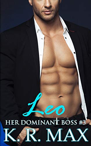 Leo: First Time Older Man Younger Woman Erotic Romance (Her Dominant Boss)