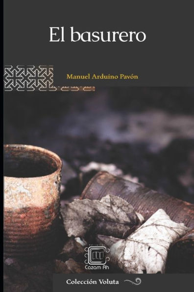 El basurero (Colección Voluta) (Spanish Edition)