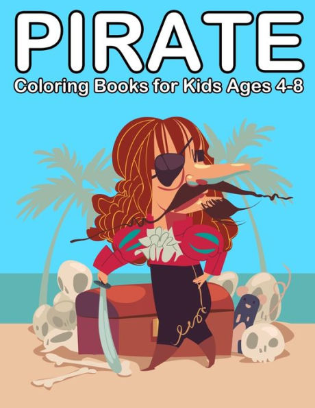 Pirate Coloring Books For Kids Ages 4-8 : Ahoy Pirate Books For Kids 3-5