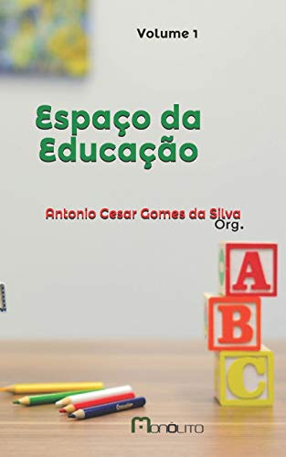 Espa??o da Educa????o (Artigos educacionais) (Portuguese Edition)