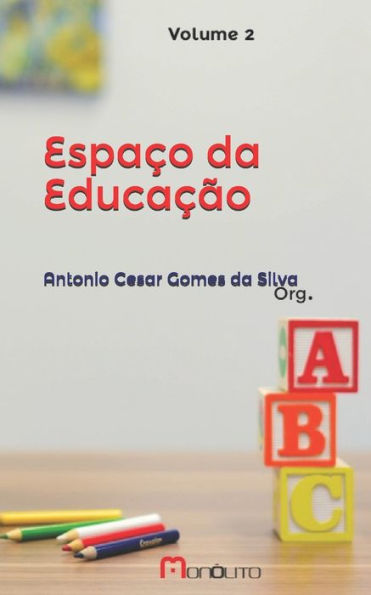 Espaco da Educac?o (Artigos educacionais) (Portuguese Edition)