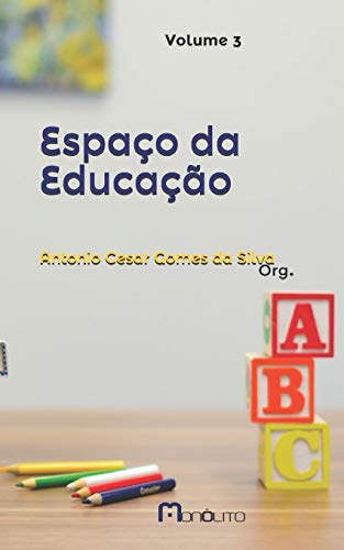 Espa??o da Educa????o (Artigos educacionais) (Portuguese Edition) - 9781697872217