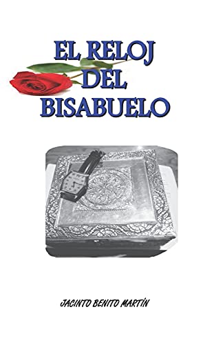 EL RELOJ DEL BISABUELO (Spanish Edition)