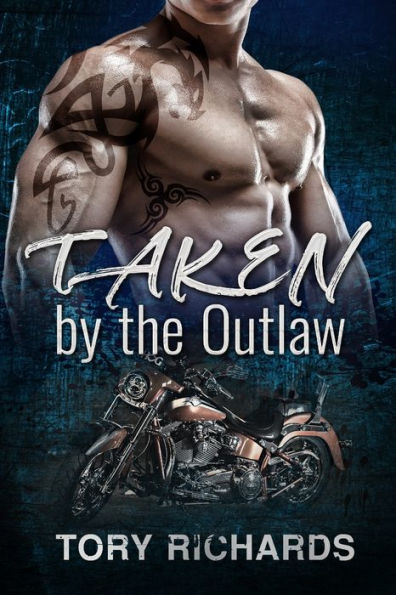 Taken By The Outlaw - 9781698164977