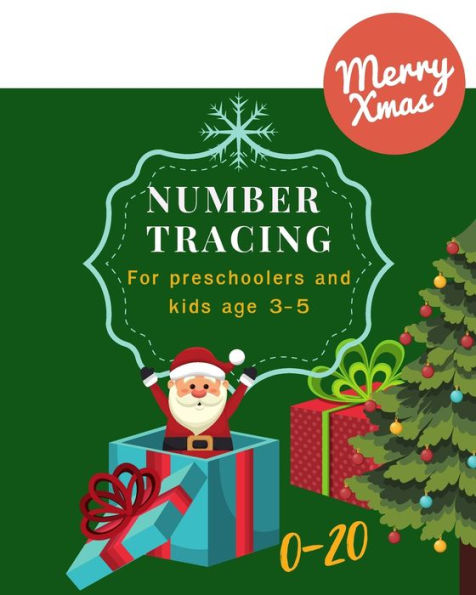 0-20 Number tracing for Preschoolers and kids Ages 3-5: Book for kindergarten.100 pages , size 8X10 inches . Tracing game and coloring pages . ... theme work book. Green Santa , gift box