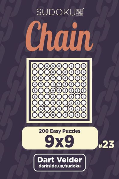 Chain Sudoku - 200 Easy Puzzles 9x9 (Volume 23)