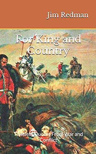 For King and Country: Timeless Quotes From War and Conflict