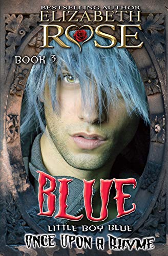 Blue: (Little Boy Blue) (Once Upon a Rhyme Series)