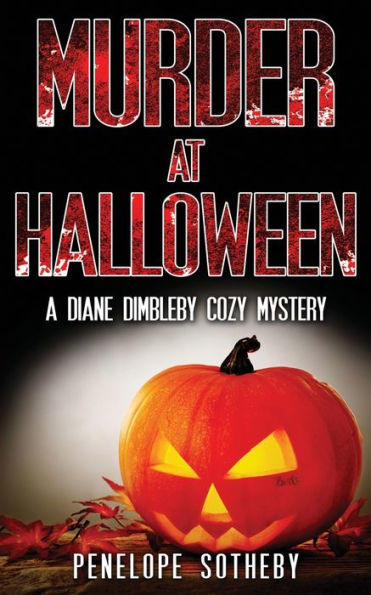 Murder At Halloween : A Diane Dimbleby Cozy Mystery
