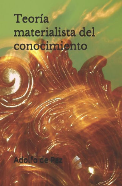 Teor?a Materialista Del Conocimiento