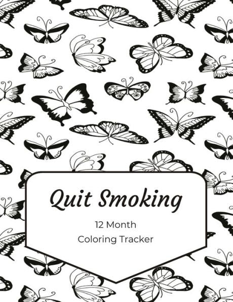 Quit Smoking : 12 Month Color Tracker - 9781698825397
