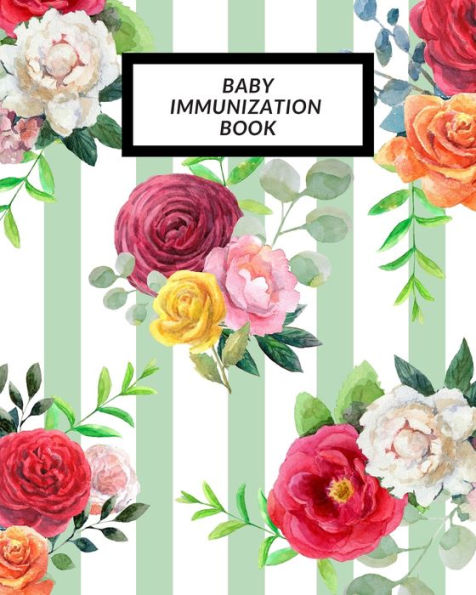 Baby Immunization Book: Child?s Medical History To do Book , Baby ?s Health keepsake Register & Information Record Log, Treatment Activities Tracker ... and Healthy Development Reference Book - 9781698840246
