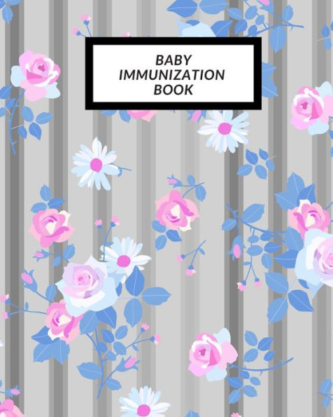 Baby Immunization Book: Child?s Medical History To do Book , Baby ?s Health keepsake Register & Information Record Log, Treatment Activities Tracker ... and Healthy Development Reference Book - 9781698840468