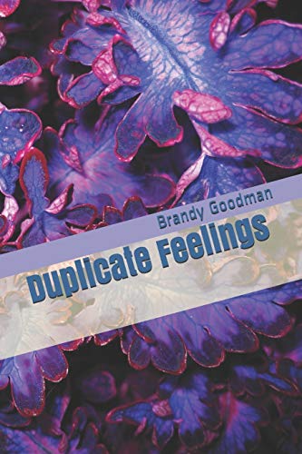 Duplicate Feelings