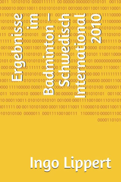 Ergebnisse im Badminton - Schwedisch International 2010 (Sportstatistik) (German Edition)