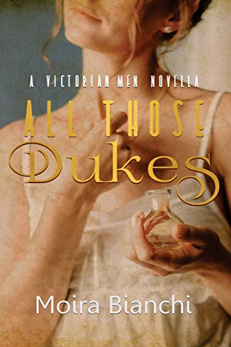 All those Dukes (Victorian men Novellas)