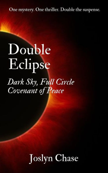 Double Eclipse: Dark Sky, Full Circle & Covenant of Peace