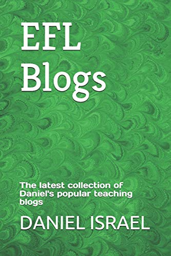 EFL Blogs: The latest collection of Daniel's popular teaching blogs