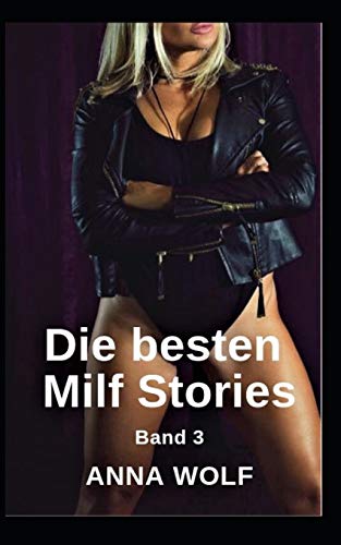 Die besten Milf Stories: Band 3 (German Edition)