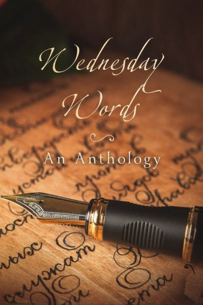 Wednesday Words : An Anthology