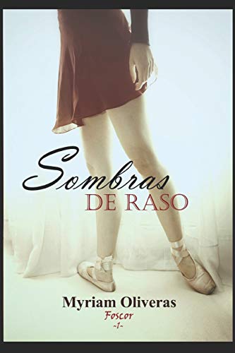 Sombras de raso (Foscor) (Spanish Edition)