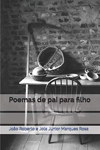 Poemas de pai para filho (Gera????????es Po??ticas) (Portuguese Edition)