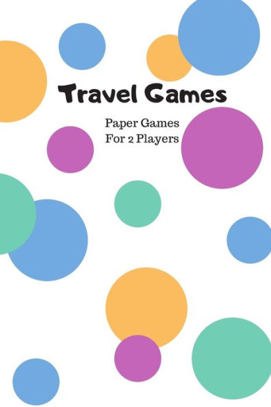 Travel Games - Paper Games For 2 Players : 6 X 9 Inch Color Dot Cover