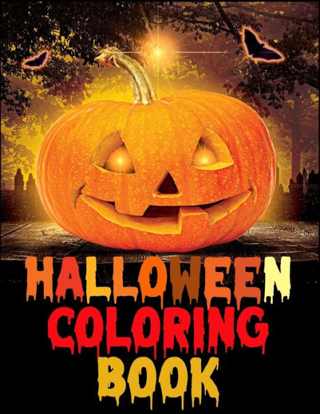 Halloween Coloring Book: Best Ever Halloween Coloring and Activity Book For Toddlers and Kids