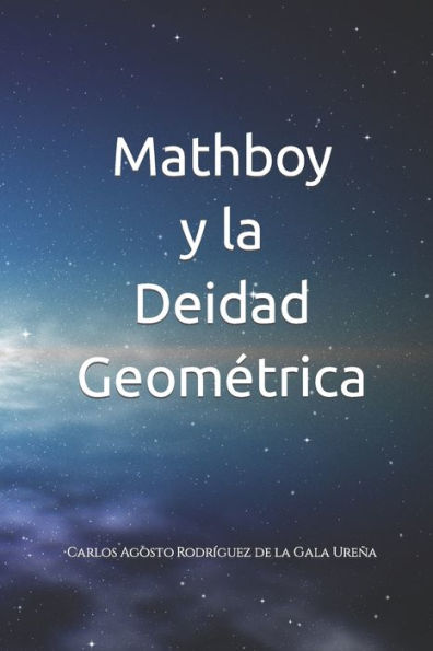 Mathboy Y La Deidad Geom?trica - 9781699627617