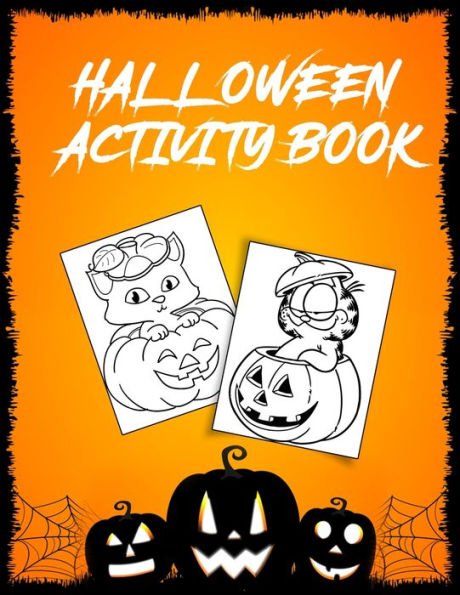 Halloween Activity Book: Best Collection of Fun and Easy Happy Halloween Coloring book for every girls
