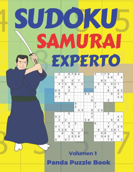 Sudoku Samurai Experto - Volumen 1 : Juegos De Lógica Para Adultos