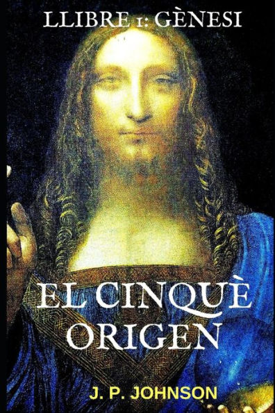 El Cinqu? Origen.: G?nesi (Catalan Edition)