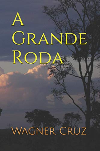 A Grande Roda (Portuguese Edition)