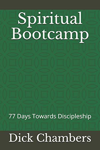 Spiritual Bootcamp: 77 Days Towards Discipleship