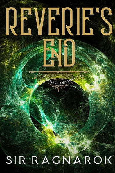 Reverie's End Iii : Paths Of Destiny