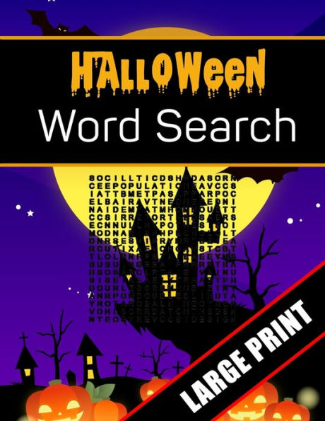 Halloween Word Search Large Print: 96 Word Search Activities for Everyone (Holiday Word Search) - 9781700186881
