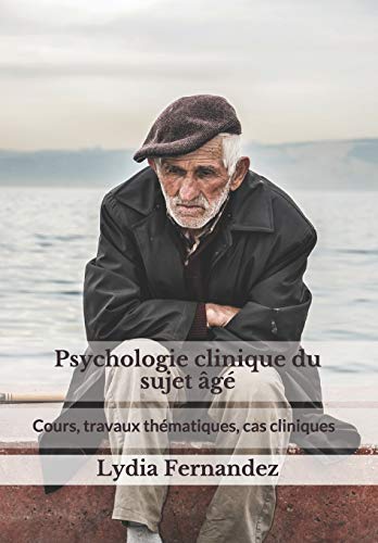 Psychologie clinique du sujet ?â?óg??: Cours, travaux th??matiques, cas cliniques (French Edition)