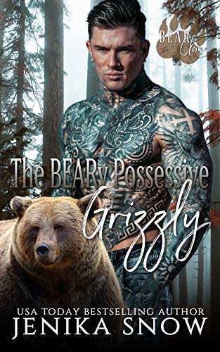 The BEARy Possessive Grizzly (Bear Clan)