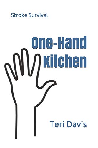 One-Hand Kitchen: Stroke Survival