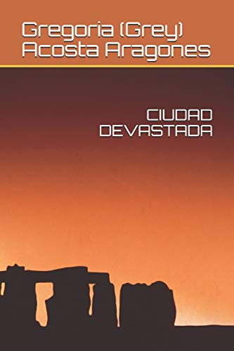 CIUDAD DEVASTADA (Spanish Edition)