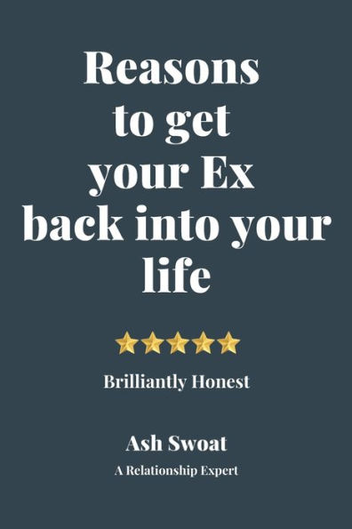Reasons To Get Your Ex Back Into Your Life : The Art And Science Of Relationships
