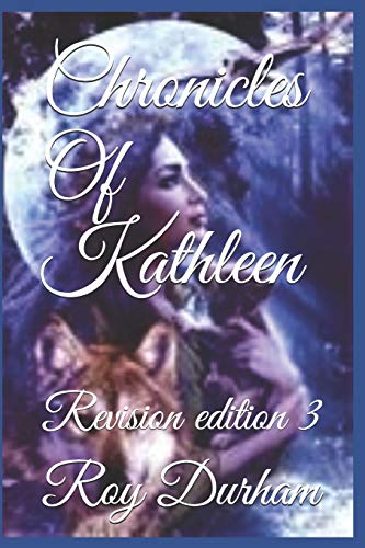 Chronicles Of Kathleen: Revision Edition 3