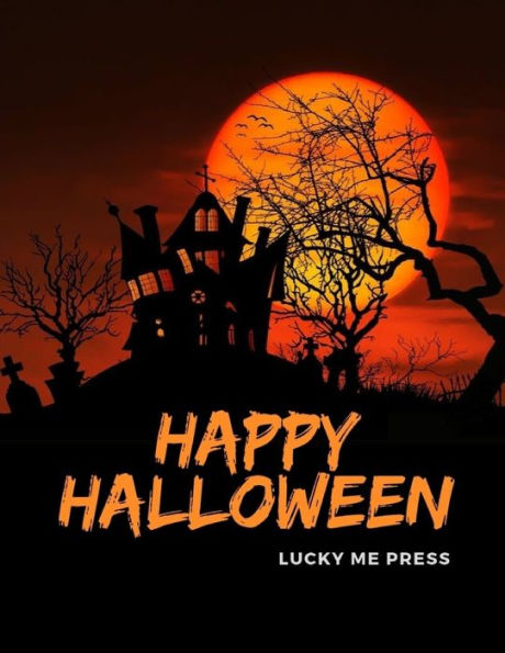Happy Halloween: Coloring Pages with Ghosts in Varieties Character,Zombie,Witch (Mind Relaxation) - 9781700670380