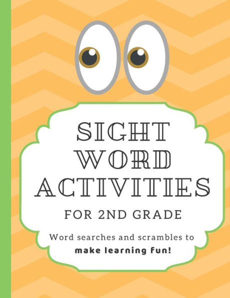 Sight Word Activities For 2Nd Grade : High Frequency Word Games To Make Learning Fun For Kids Age 6-8 With Answer Key