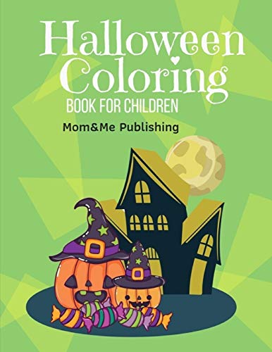 Halloween Coloring Book for Children: Design for Kids with funny Witches, Vampires, Autumn Fairies, spooky ghosts (Trick or Treat)