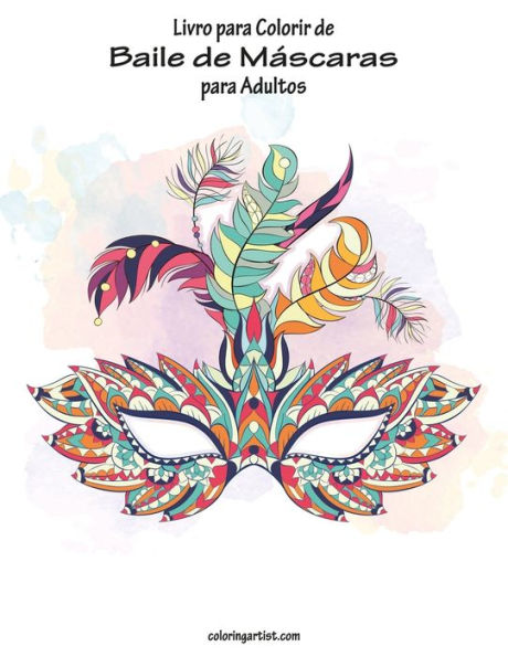Livro Para Colorir De Baile De Máscaras Para Adultos