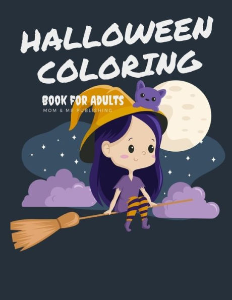 Halloween Coloring Book for Adults: Activity pages for kids ages 4-8 with the funny ghost Images (Happy Color)